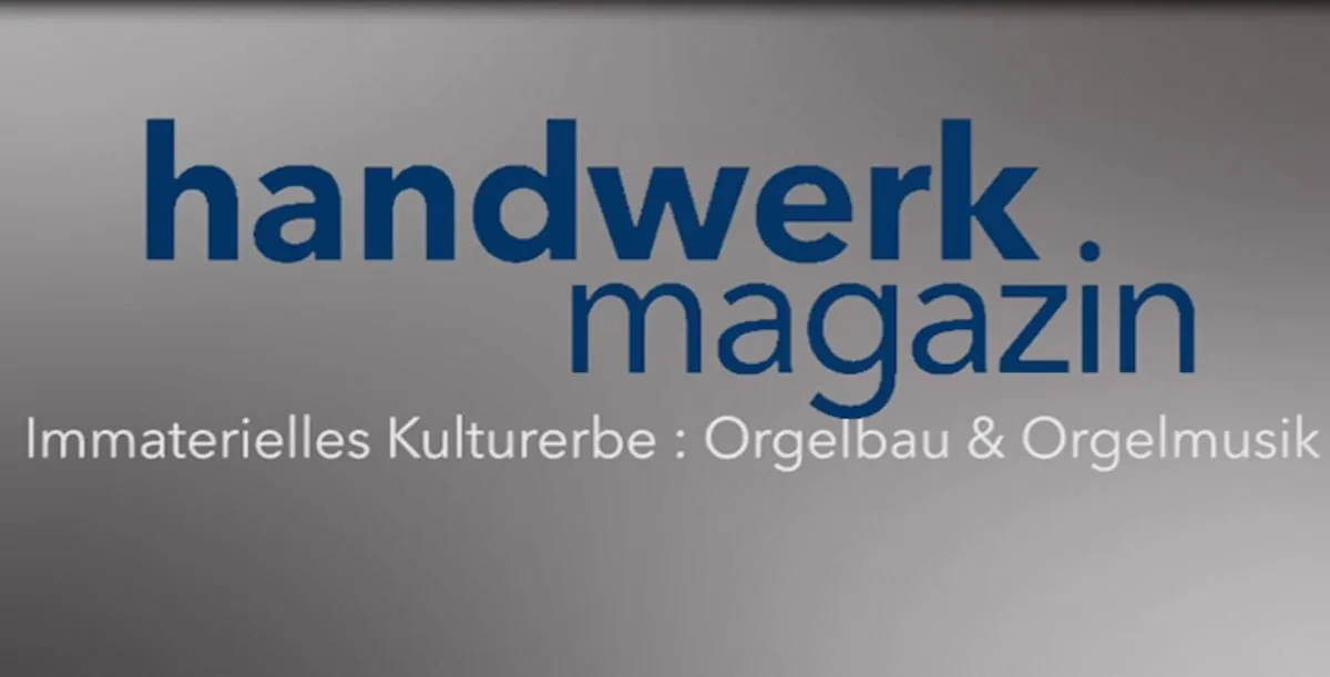 Immaterielles Kulturerbe: Orgelbau und Orgelmusik