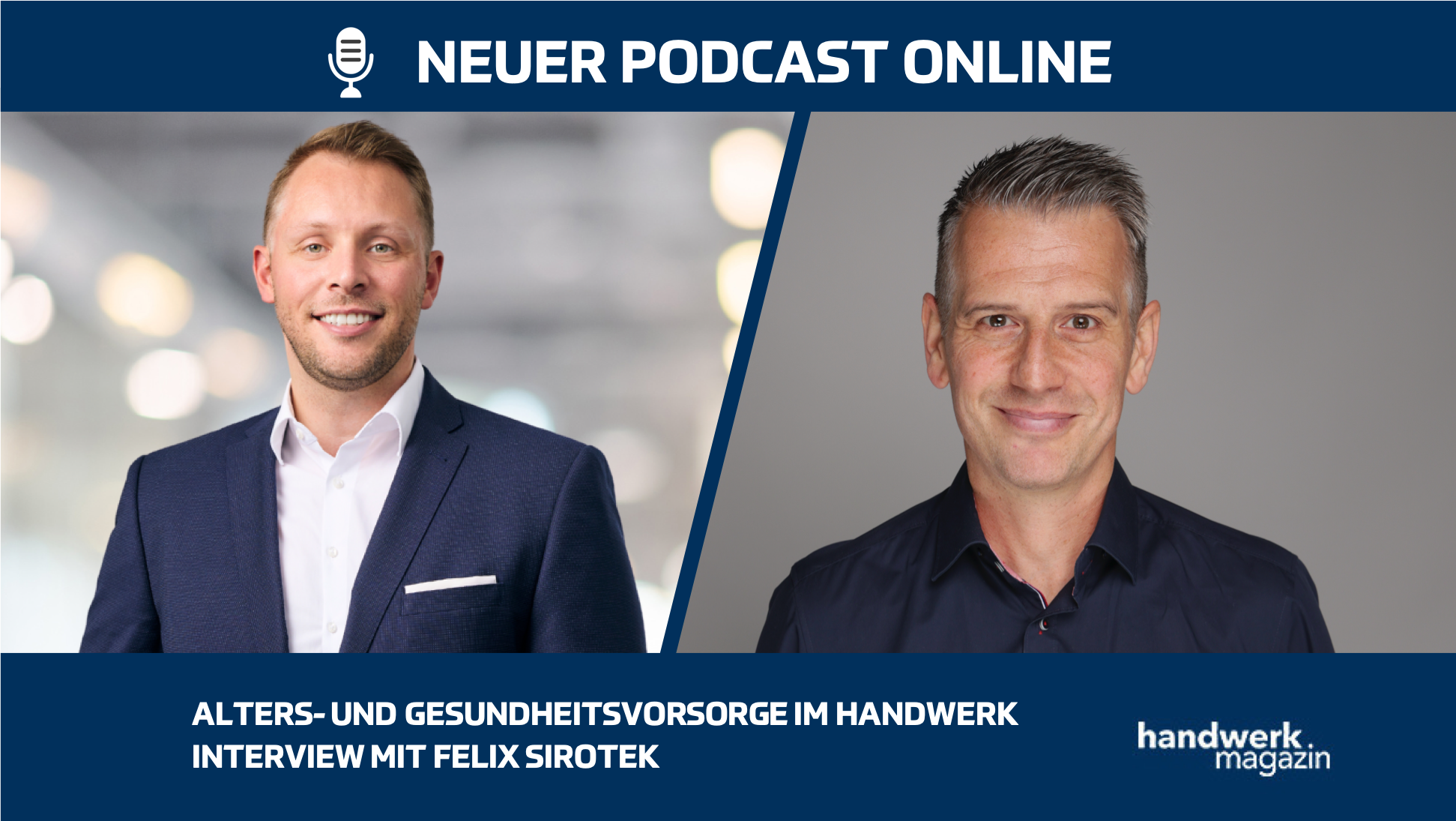 Gesundheit und Altersvorsorge im Handwerk: Interview mit Felix Sirotek